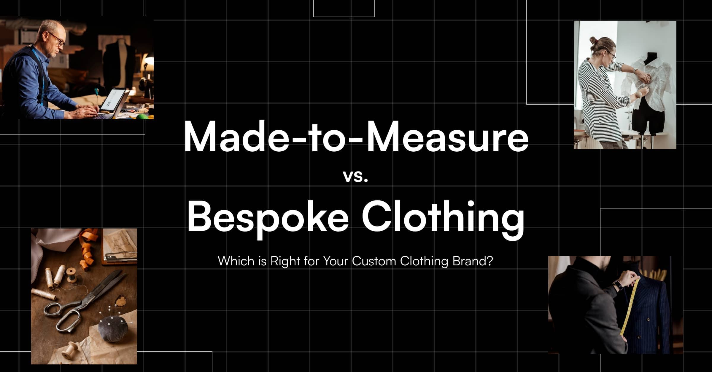 Made-to-measure vs Bespoke