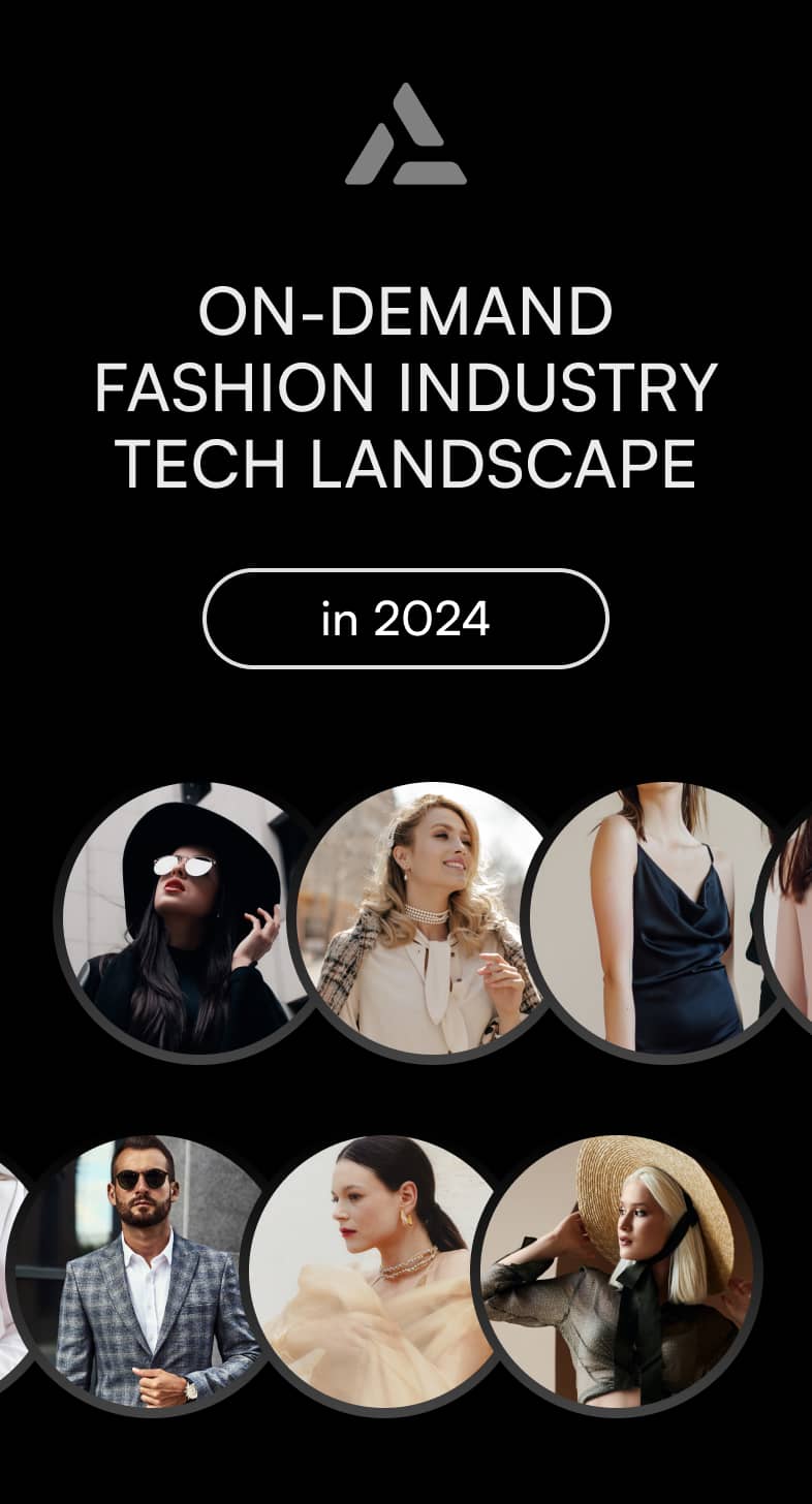 Graphic of 'on-demand fashion industry tech landscape in 2024' featuring circular portraits of diverse fashionable individuals.
