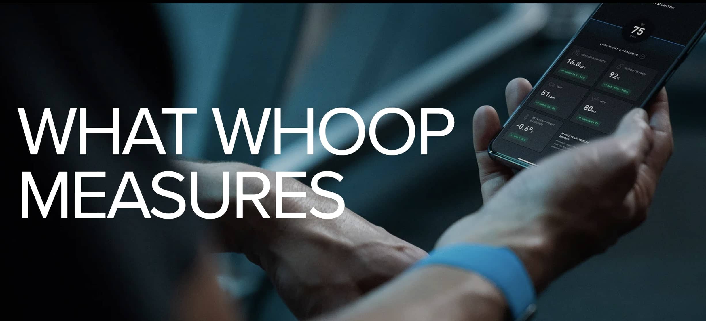 A person holding a smartphone displaying health metrics from one of the Top Fitness Tech Companies, with text "WHAT WHOOP MEASURES" next to the screen.