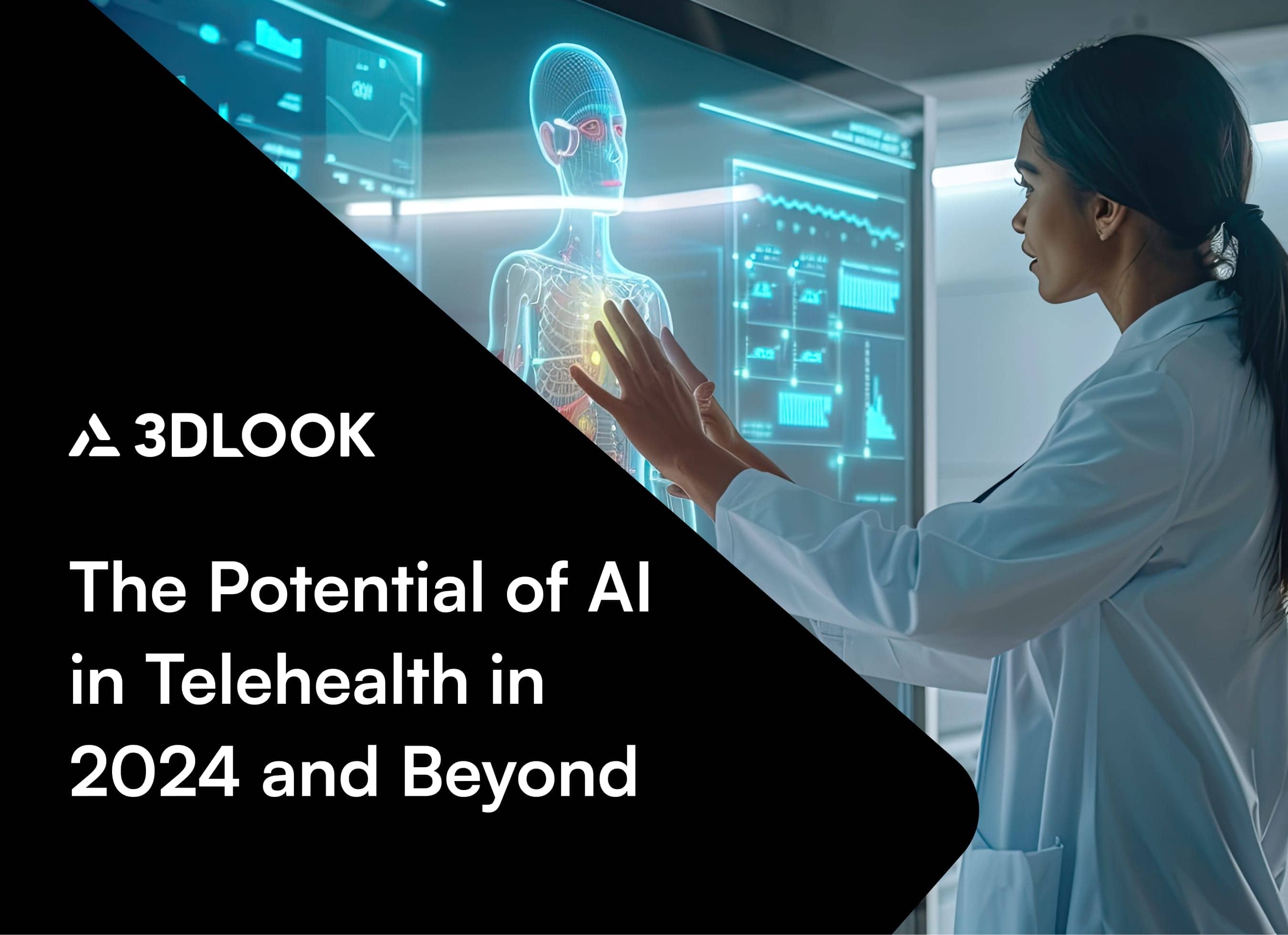 A medical professional interacts with a digital screen displaying a human anatomy model. Text reads, "3DLOOK: The Potential of AI in Telehealth for 2024 and Beyond.