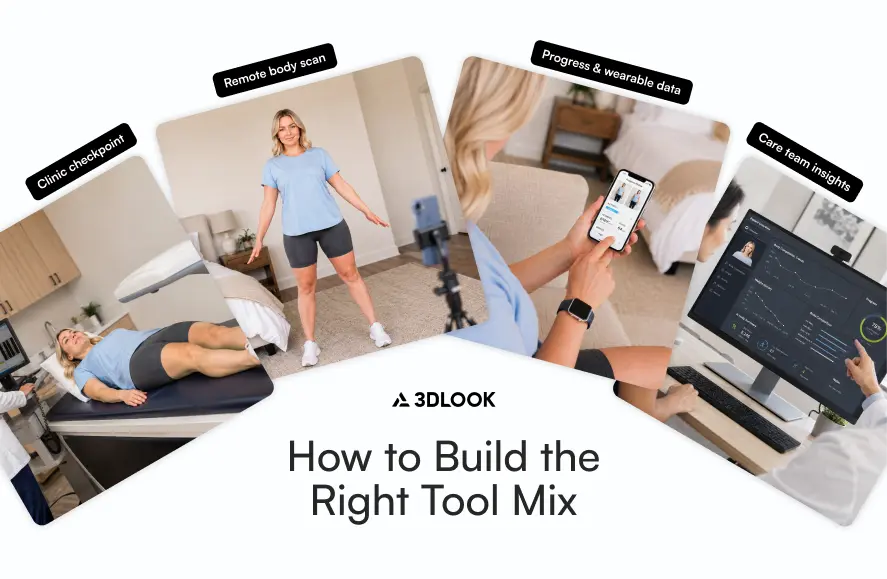 Three images show a woman in a clinic, standing for a body scan, using a phone app, and a professional viewing data on a computer. Text: “How to Build the Right Tool Mix.”.