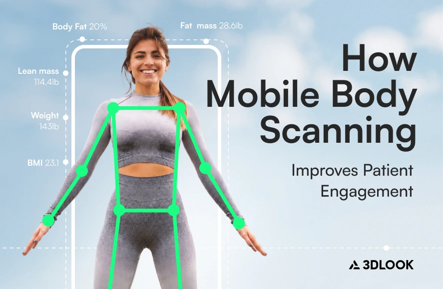 Smiling woman in activewear stands with arms outstretched; body scan statistics and text about mobile body scanning improving patient engagement are displayed around her.